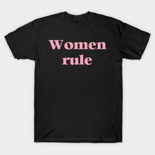 Women Rule Feminist Feminism Pink Inspirational Motivational College Girl Power Sticker T-Shirt